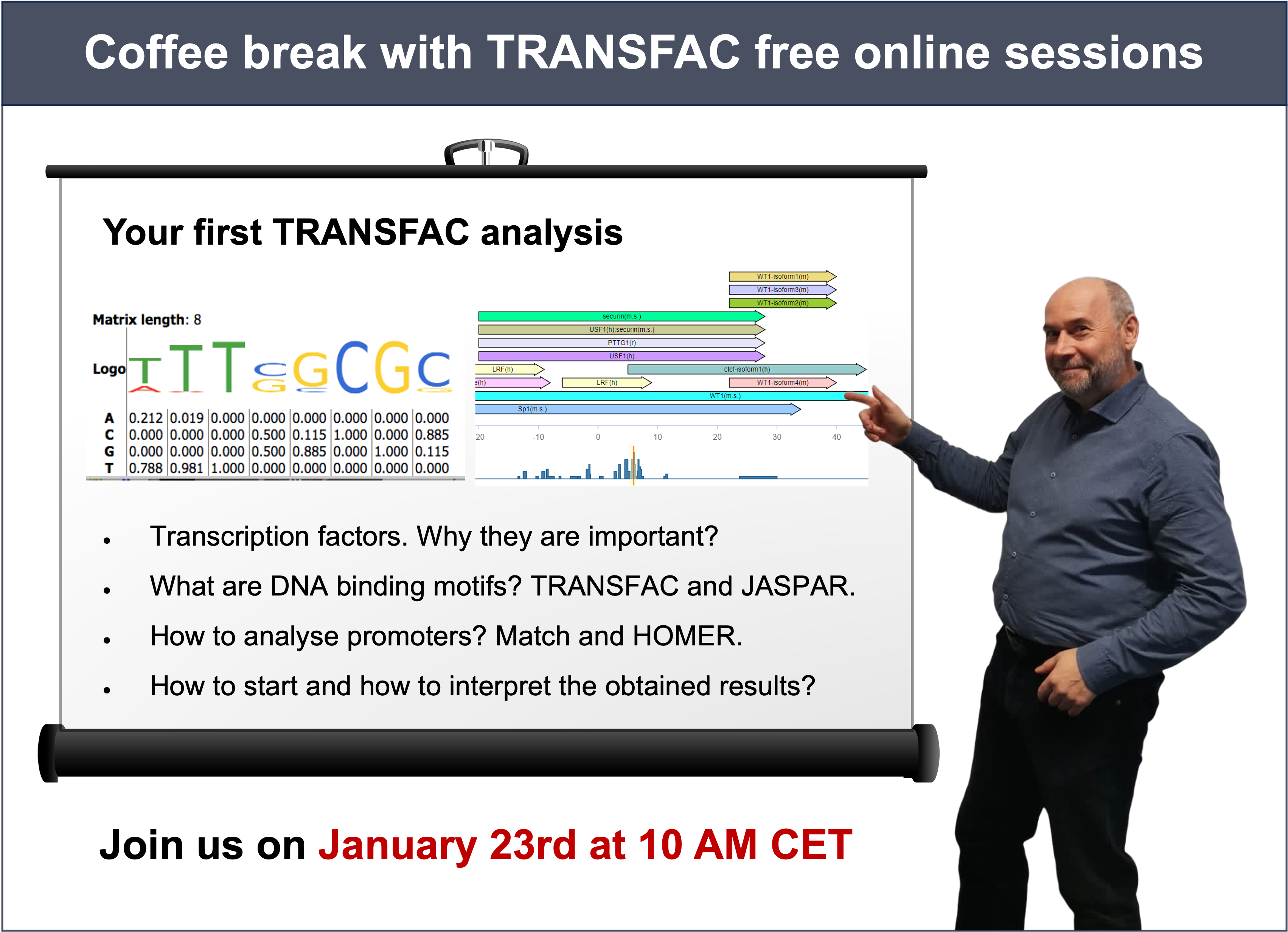 Coffee break with TRANSFAC: Your first TRANSFAC analysis, January 23rd at 10 AM CET